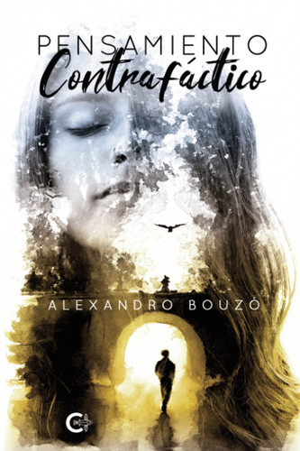 Pensamiento Contrafáctico (Spanish Edition)