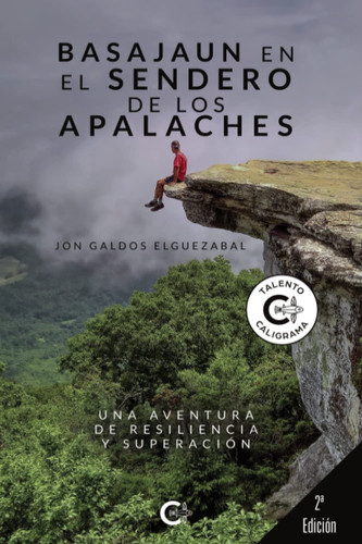 Basajaun en el sendero de los Apalaches: Una aventura de resiliencia y superación (Spanish Edition)