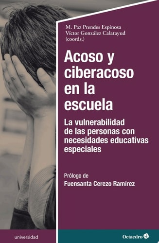 Acoso y ciberacoso en la escuela La vulnerabilidad de las personas con necesidades educativas especiales
