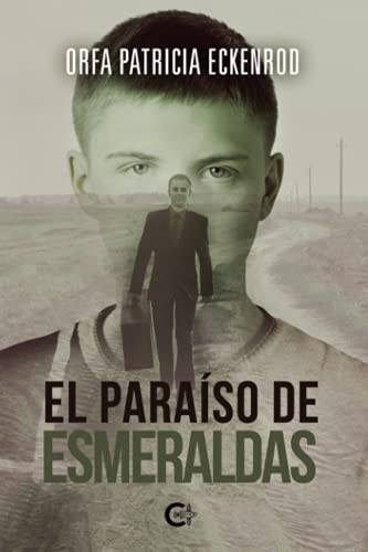 El paraíso de esmeraldas (Spanish Edition)