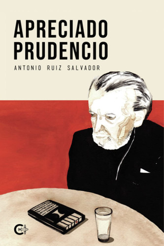 Apreciado Prudencio (Spanish Edition)