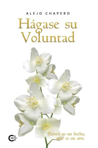 Hágase su Voluntad (Spanish Edition)