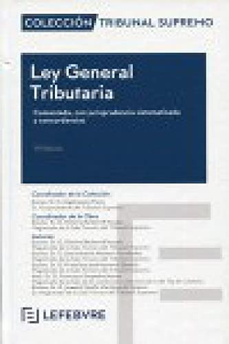 Ley General Tributaria comentada, con jurisprudencia sistematizada y concordancias
