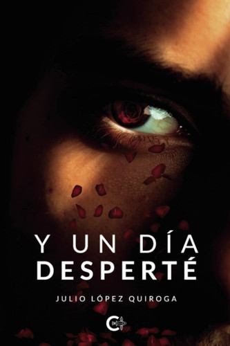Y un día desperté (Spanish Edition)