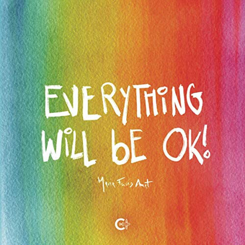 Everything will be ok