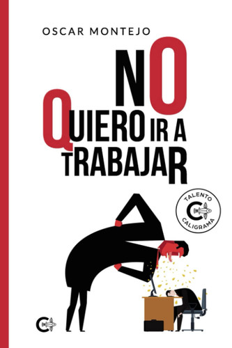 No quiero ir a trabajar (Spanish Edition)