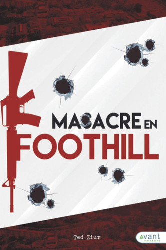 Masacre en Foothill (Spanish Edition)