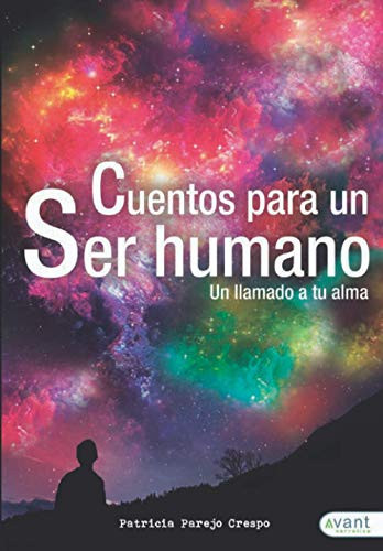 Cuentos para un ser humano (Spanish Edition)