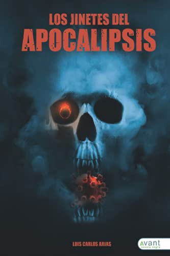 Los jinetes del apocalipsis (Spanish Edition)