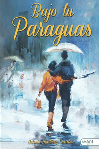 Bajo tu paraguas (Spanish Edition)