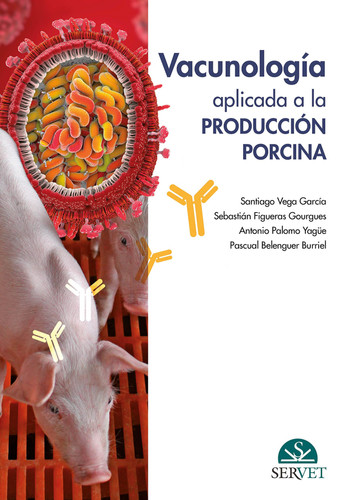 Vacunología aplicada a la producción porcina