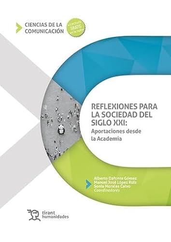Reflexiones para la sociedad del siglo XXI aportaciones desde la Academia