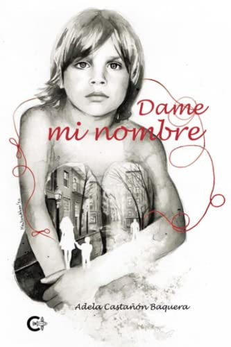 Dame mi nombre (Spanish Edition)
