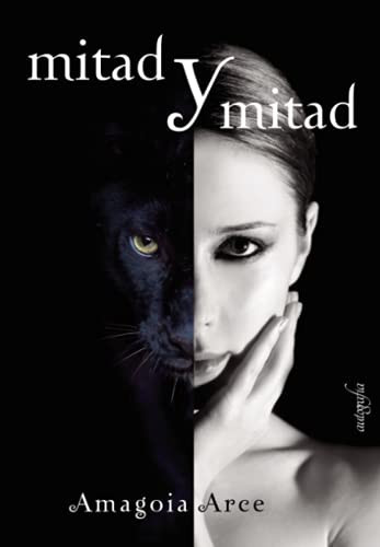 Mitad y mitad (Spanish Edition)