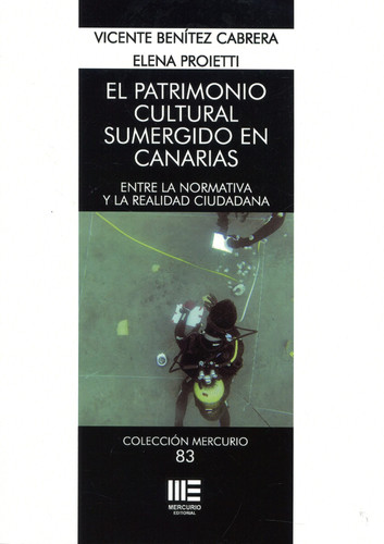 El patrimonio cultural sumergido en Canarias entre la normativa y la realidad ciudadana
