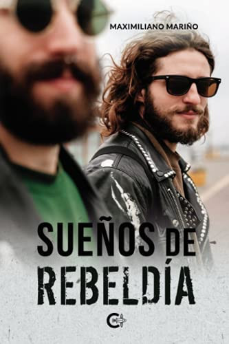 Sueños de rebeldía (Spanish Edition)