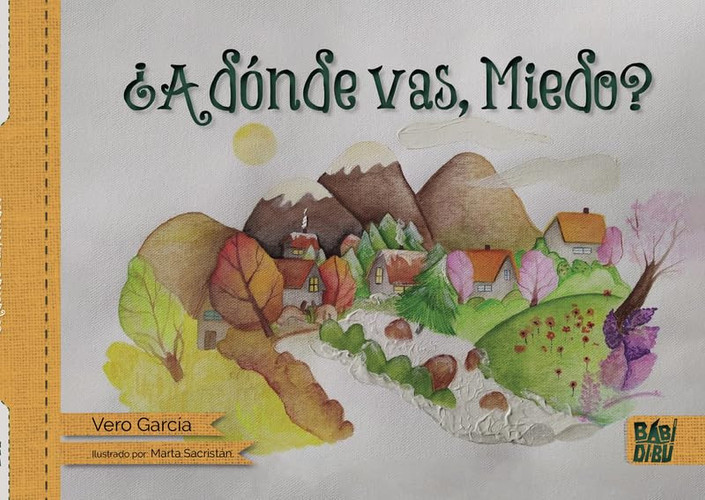 ¿A dónde vas, miedo?