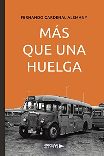 MÁS QUE UNA HUELGA (Spanish Edition)