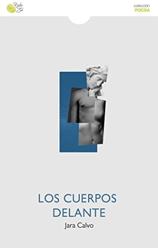 Los cuerpos delante