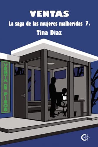 VENTAS: LA SAGA DE LAS MUJERES HERIDAS 7 (Spanish Edition)