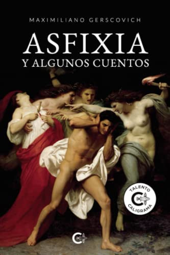 Asfixia y algunos cuentos (Spanish Edition)