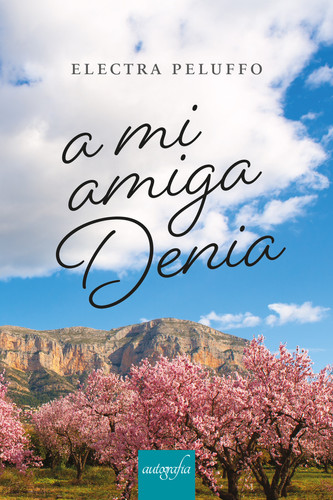 A mi amiga Denia (Spanish Edition)