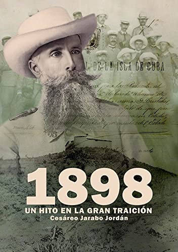 1898 un hito en la gran traición