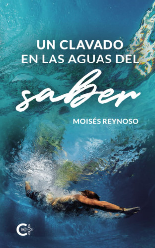 Un clavado en las aguas del saber (Spanish Edition)