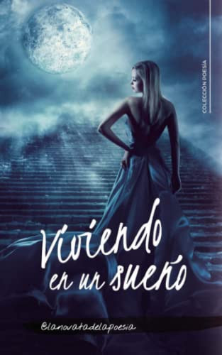Viviendo en un sueño (Spanish Edition)