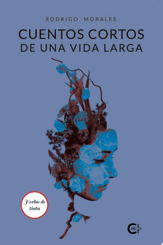 Cuentos cortos de una vida larga