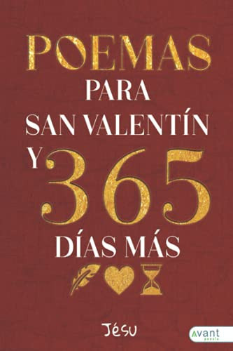 Poemas para San Valentín y 365 días más (Spanish Edition)