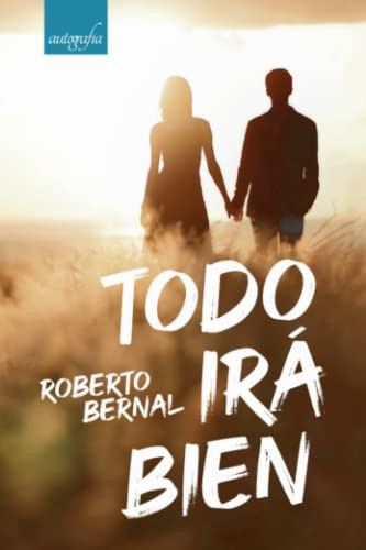 Todo Irá bien (Spanish Edition)