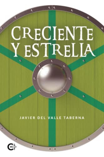 Creciente y estrella (Spanish Edition)