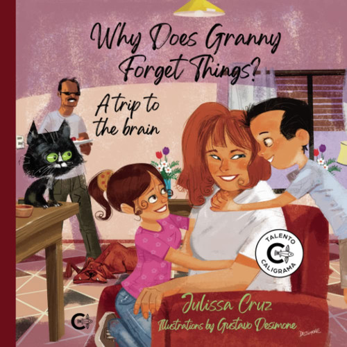 Why Does Granny Forget Things?: A trip to the brain
