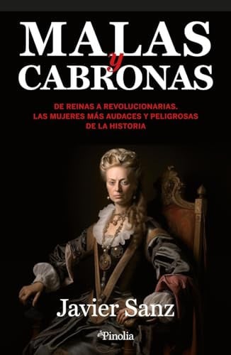 MALAS Y CABRONAS/ EVIL AND EVIL.