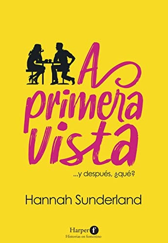 A Primera Vista (at First Sight - Spanish Edition)