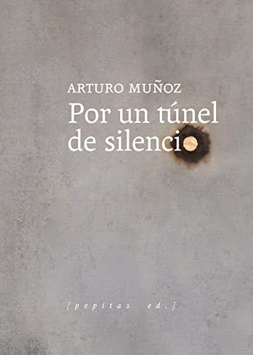 Por un túnel de silencio