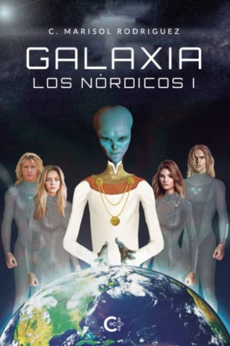 GALAXIA: Los nórdicos I (Spanish Edition)