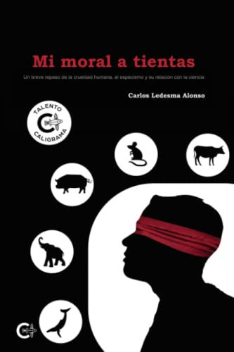 Mi moral a tientas (Spanish Edition)