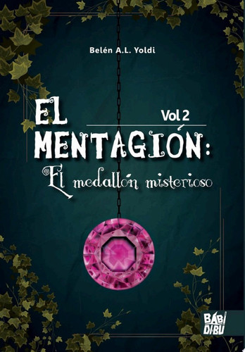 El medallón misterioso El mentagión (Vol. 2)