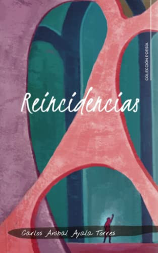 Reincidencias (Spanish Edition)