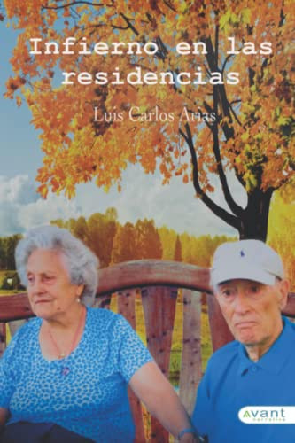 Infierno en las residencias (Spanish Edition)