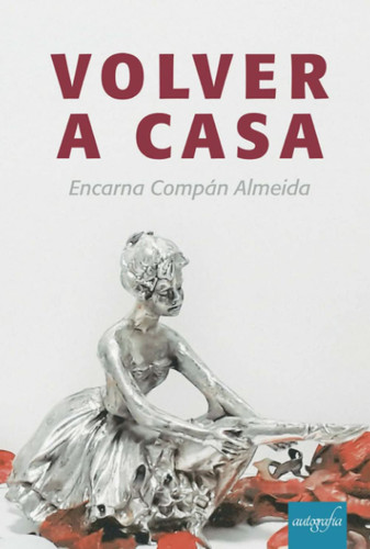 Volver a casa (Spanish Edition)