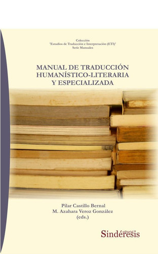 Manual de traducción humanístico-literaria y especializada