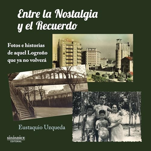 Entre la nostalgia y el recuerdo