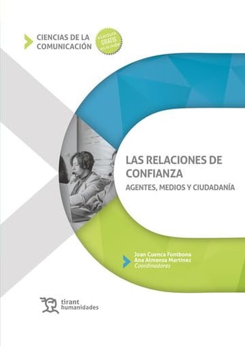 Las relaciones de confianza agentes, medios y ciudadanía
