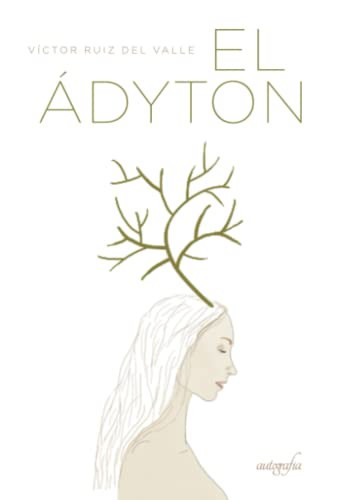El Ádyton (Spanish Edition)