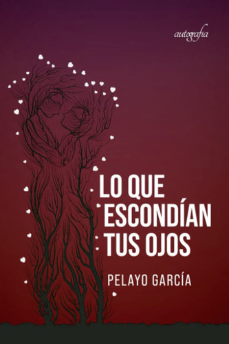 Lo que escondían tus ojos (Spanish Edition)