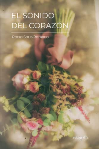 El sonido del corazón (Spanish Edition)