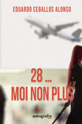 28...Moi non plus (Spanish Edition)